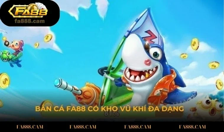 ban ca co kho vu khi da dang Trò chơi này có vũ khí đa dạng